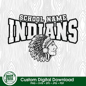Mascota de los Indios: Espíritu Escolar, Descarga Digital Personalizada / Personalizada con el Nombre de la Escuela / PNG, SVG, JPEG, EPS, PDF