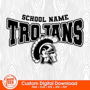 Trojans Custom School Mascot | Personalize With School Name | Digital Download | PNG, SVG, JPEG, eps, pdf