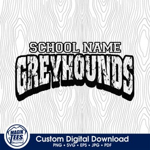 Mascotte dei Greyhounds School Spirit Download digitale personalizzato / Personalizza con il nome della scuola / PNG, SVG, JPEG, eps, pdf