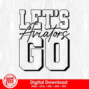 ¡Vamos Aviadores! / Espíritu Escolar / Descarga Digital / Orgullo de Mascota Escolar / Fanático de los Deportes de Equipo / PNG, SVG, EPS, PDF, JPEG