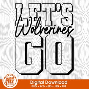 ¡Vamos Wolverines! / Espíritu escolar / Descarga digital / Orgullo de mascota escolar / Fanático de los deportes de equipo / PNG, SVG, JPEG, eps, pdf