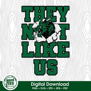 Sie mögen uns Drachen nicht | School Spirit Digitaler Download Grün | Lustiger Trendy Slang | Maskottchen Pride Logo | PNG, SVG, JPEG, pdf, eps