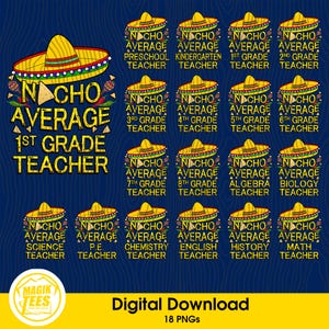 Paquete PNG de Maestro Nacho Promedio / Divertido agradecimiento al maestro del Cinco de Mayo / Regalos para maestros / Descarga digital / Camisetas a juego para maestros