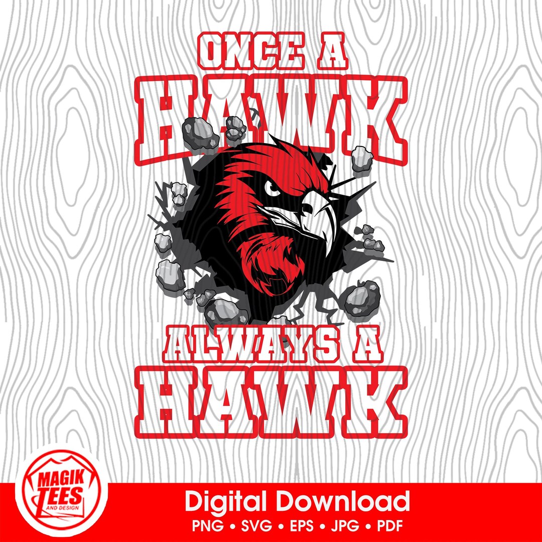 Once A Hawk Always A Hawk Red | School Spirit Digital Download | Mascot ...