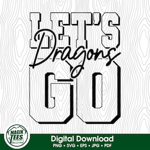 ¡Vamos Dragones! / Espíritu Escolar / Descarga Digital / Orgullo de Mascota Escolar / Fanático de los Deportes de Equipo / PNG, SVG, EPS, PDF, JPEG