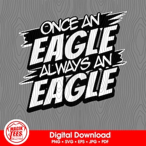 Una vez águila, siempre águila / Descarga digital de espíritu escolar / Logotipo de mascota Pride / PNG, SVG, JPEG, eps, pdf