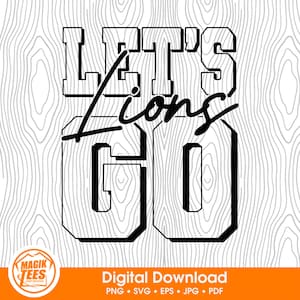 ¡Vamos Leones! / Espíritu Escolar / Descarga Digital / Orgullo de Mascota Escolar / Fanático de los Deportes de Equipo / PNG, SVG, JPEG, eps, pdf