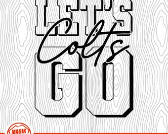 ¡Vamos Colts! / Espíritu escolar / Descarga digital / Orgullo de mascota escolar / Fanático de los deportes de equipo / PNG, SVG, EPS, pdf, jpeg
