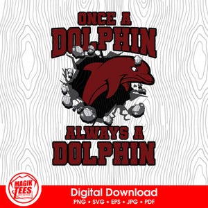 Einmal ein Delfin Immer ein Delfin Maroon | Schulgeist Digitaler Download | Maskottchen Pride Logo | PNG, SVG, JPEG, eps, pdf