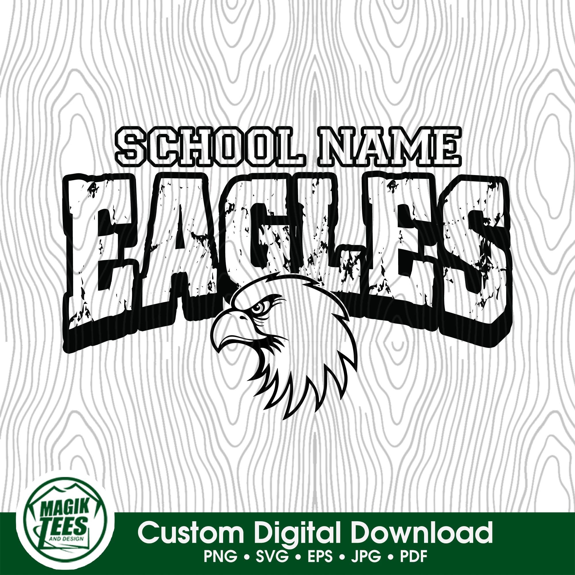 Eagles School Spirit Mascot | Personalize With School Name | PNG, SVG, JPEG, pdf, eps