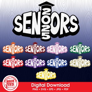 Personnes âgées 2025 | Secondaires du secondaire | Collège des aînés | Cadeau pour diplômé senior | Année secondaire 2025 | Diplôme supérieur | PNG, SVG, EPS, pdf, jpeg