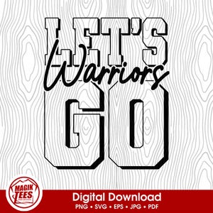 ¡Vamos Guerreros! / Espíritu Escolar / Descarga Digital / Orgullo de Mascota Escolar / Fanático de los Deportes de Equipo / PNG, SVG, JPEG, eps, pdf