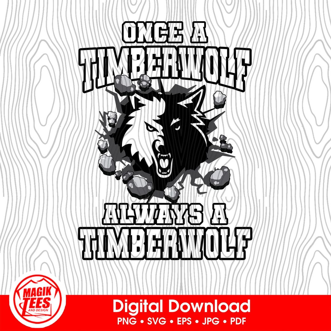 Svg File Timberwolf Once A Timberwolf Always A Timberwolf | School Spirit Digital Download ...