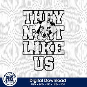Sie mögen uns Windhunde nicht | Schulgeist Digitaler Download | Lustiger Trendy Slang | Maskottchen Pride Logo | PNG, SVG, JPEG, pdf, eps