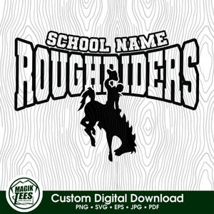 Roughriders School Spirit Mascot | Personalize With School Name | Digital Download | PNG, SVG, JPG, pdf, eps
