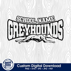 Mascotte dei Greyhounds School Spirit Download digitale personalizzato / Personalizza con il nome della scuola / PNG, SVG, JPEG, eps, pdf