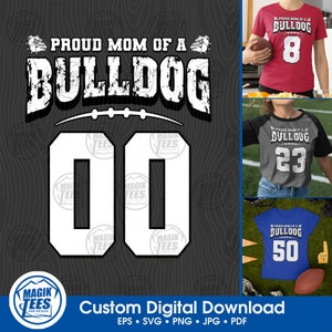 Trotse voetbalmoeder van een bulldog | Aangepaste digitale download | Personaliseer met je favoriete spelernummer eps, svg, jpg, png, pdf