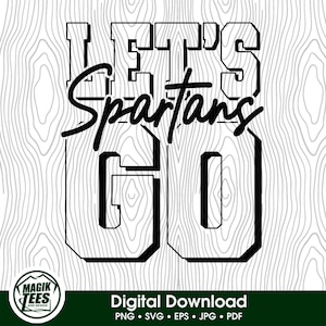 ¡Vamos, Spartans! / Espíritu escolar / Descarga digital / Orgullo de mascota escolar / Fanático de los deportes de equipo / PNG, SVG, JPEG, eps, pdf