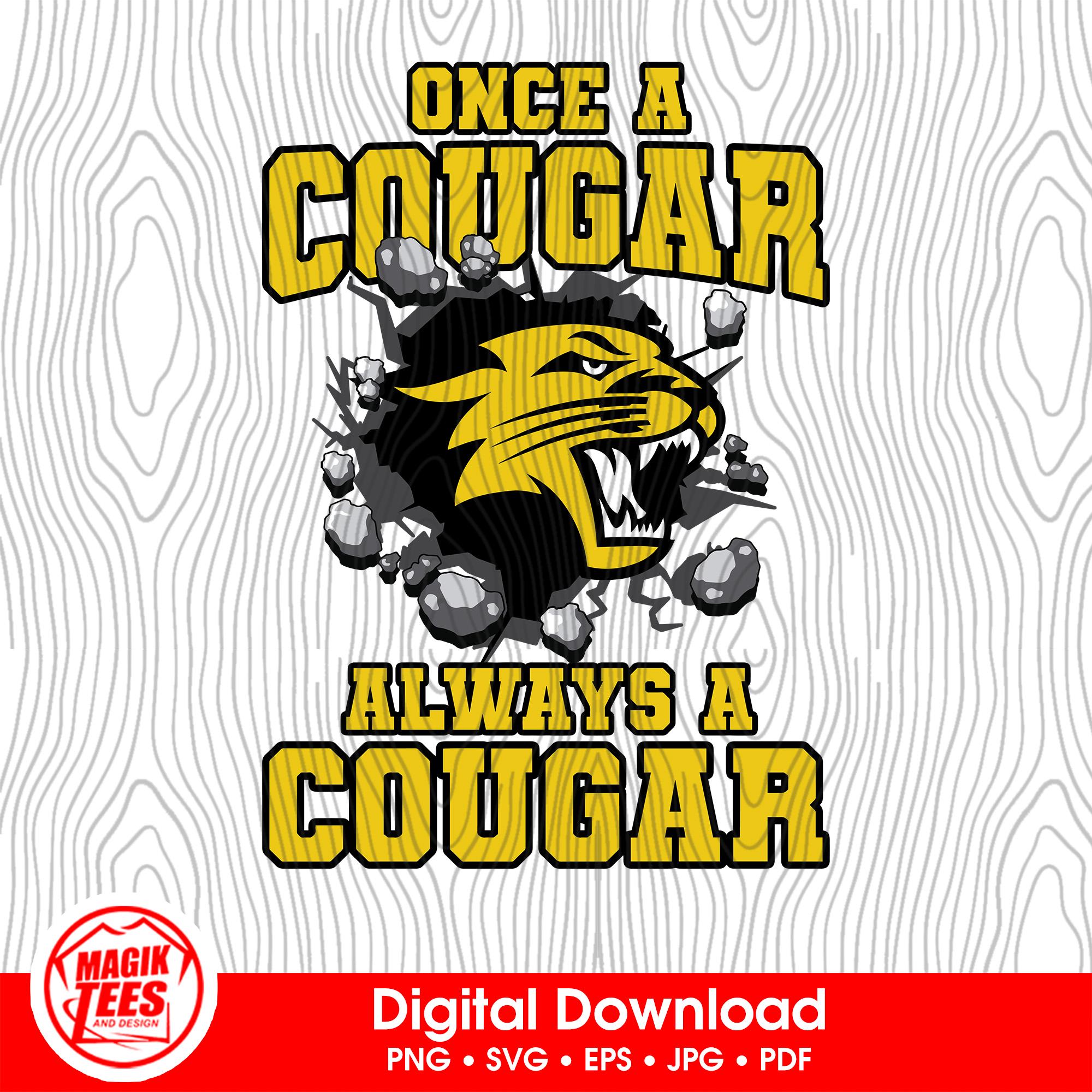 Once A Cougar Always A Cougar Golden Yellow | School Spirit Digital Download | Mascot Pride Logo | PNG, SVG, JPEG, eps, pdf