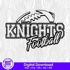 Descarga digital del espíritu de la escuela de fútbol de los Knights / Logotipo del orgullo del equipo de fútbol / PNG, SVG, JPEG, eps, PDF