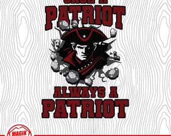 Once A Patriot Always A Patriot Maroon | School Spirit Digital Download | Mascot Pride Logo | PNG, SVG, JPEG, eps, pdf