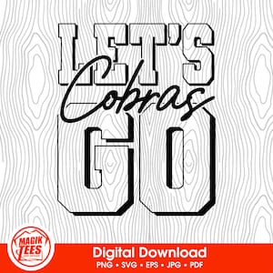 Let's Go-cobra's | Digitale download School Spirit | School Mascot Pride | Teamsportfan | PNG, SVG, EPS, pdf, jpeg