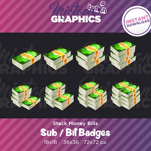 Twitch Stack Money Dollar Bills / Sub Badges / Bit Badges / Subscriber badge / Streaming Graphics / Gamer / Cash