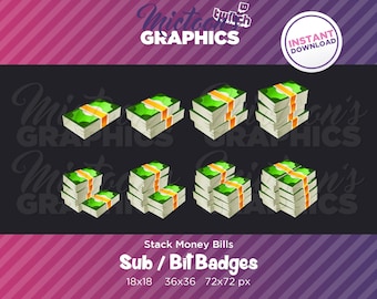 Twitch Stack Money Dollar Bills / Sub Badges / Bit Badges / Subscriber badge / Streaming Graphics / Gamer / Cash