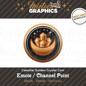 Puede incluir: Una moneda de oro con una luna creciente y cristales en su interior. La moneda tiene un fondo negro y un borde plateado. El texto "Celestial Golden Crystal Coin" y "Emote/Channel Point" se encuentran debajo de la moneda. Los tamaños 28x28, 56x56 y 112x112 px se enumeran debajo del texto.