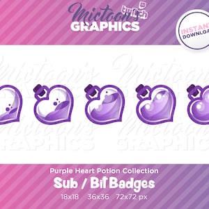 May include: Four purple heart-shaped potion bottles with a swirling liquid inside. The bottles are in different stages of fullness, with the first bottle being the fullest and the last bottle being the emptiest. The bottles are labeled "Purple Heart Potion Collection" and "Sub / Bit Badges". The text also includes the sizes of the badges: 18x18, 36x36, and 72x72 pixels.