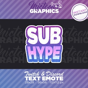 Twitch Sub Hype Emote / Text / Streamer Graphics / Discord / Gamer / Aesthetic