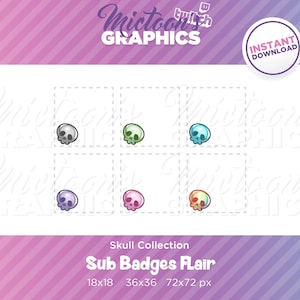 May include: Set of six skull sub badges in different colors, including gray, green, blue, purple, pink, and yellow. The badges are designed for Twitch and are available in three sizes: 18x18 pixels, 36x36 pixels, and 72x72 pixels.