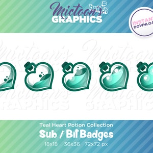 May include: Set of four teal heart-shaped potion bottle Twitch sub and bit badges in various sizes: 18x18, 36x36, and 72x72 pixels.