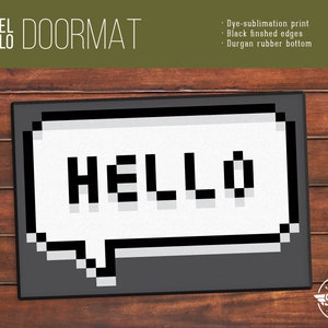May include: A pixelated doormat with the word "HELLO" in a white speech bubble on a gray background. The doormat has black finished edges and a Durgon rubber bottom.