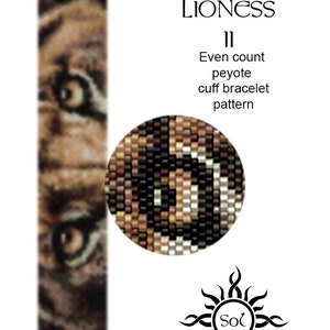 Op de afbeelding: Een kralenpatroon voor een manchet armband met een close-up van een leeuwenkop met de tekst "Eyes of the Lioness II Even count peyote cuff bracelet pattern". Het patroon is ontworpen door Sol.