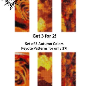 May include: Set of three peyote beading patterns featuring autumn colors. The patterns are for sale for $7. Get 3 for 2!.