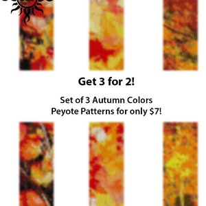 May include: Set of three peyote beading patterns featuring autumn colors. The patterns are for a peyote stitch project and are available for $7. Get 3 for 2!
