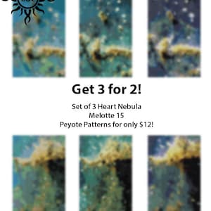 May include: Set of three Heart Nebula Melotte 15 peyote patterns. The patterns are colorful and feature a nebula with shades of blue, green, and yellow. Get 3 for 2! for only $12!
