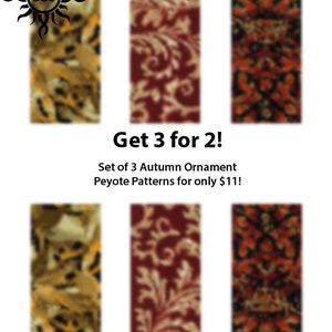 May include: Set of three peyote stitch ornament patterns, featuring autumnal colors and designs.  Get 3 for 2!  Peyote Patterns for only $11!