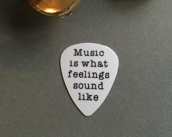 Guitar Pick- Music is what feelings sound like- Personalised Plectrum - Music instrument gift