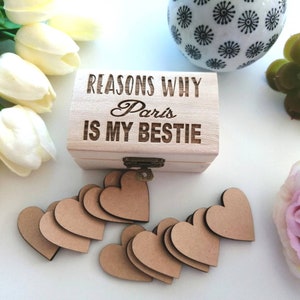 Reasons why you are my bestie.... personalised keepsake chest and wood hearts best friend gift valentines image 2