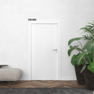 THE DEN Door Sign - Door Topper