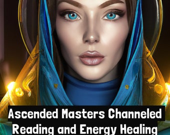 Ascended Masters Channeled Reading and Energy Healing