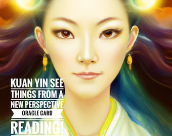Kuan Yin See Things From A New Perspective Oracle Card Reading