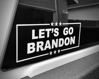 Let's Go Brandon Vinyl Die Cut Decal