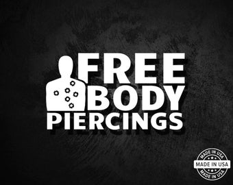 Free Body Piercings Decal, Vinyl Die Cut Sticker