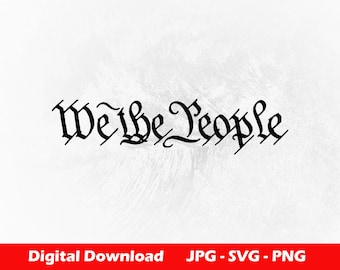 We The People Autentyczny projekt wektorowy (pobranie cyfrowe)