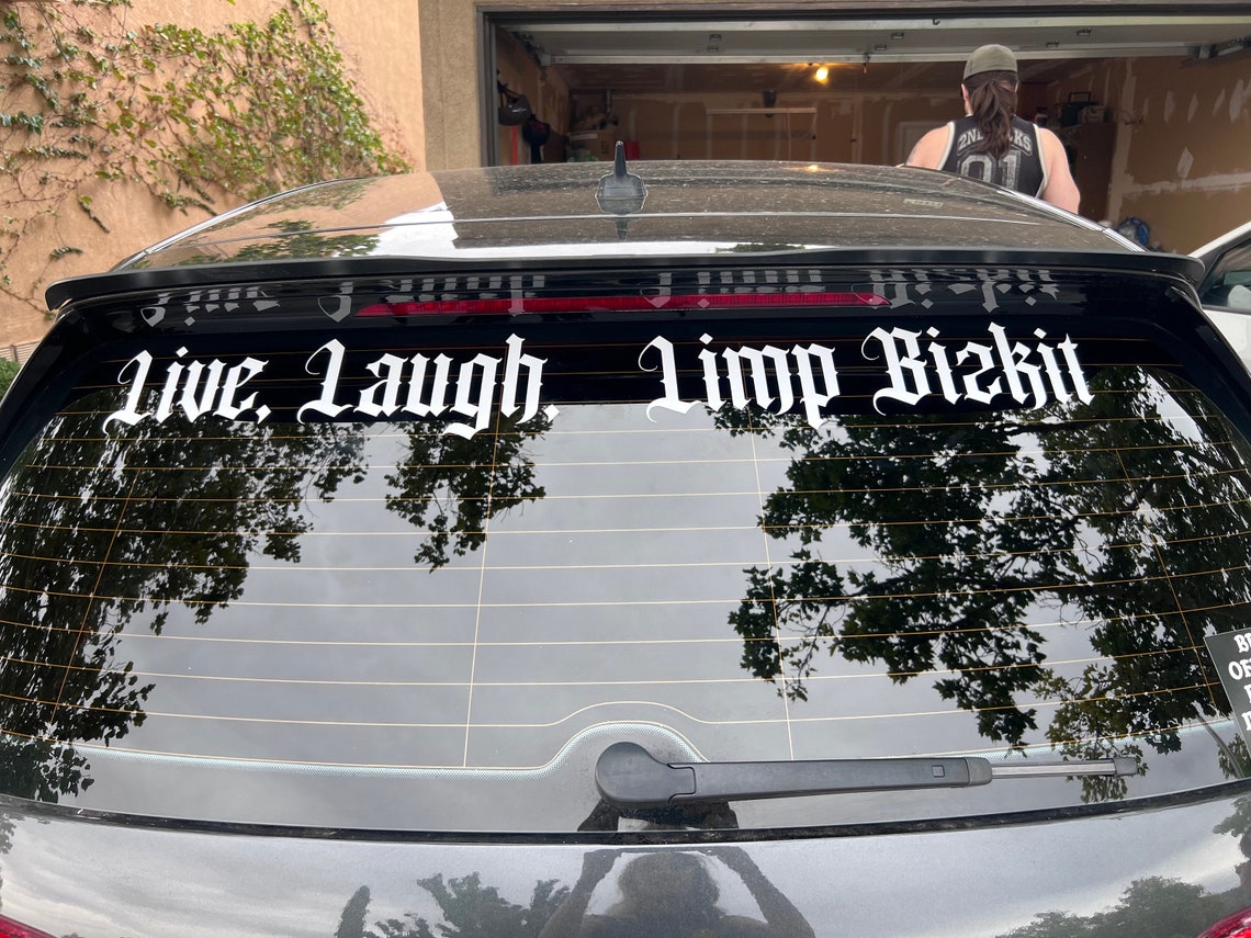 Live Laugh Limp Sticker/decal for Car, Bizkit Lover Car Accessory - Etsy