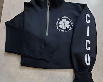 Cardiac ICU Staff Half Zip Sweatshirt: Intensive Care Unit Employee Gift
