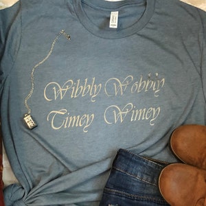 Wibbly Wobbly Timey Wimey Shirt/ Cute Women&#39;s Shirt/ Women&#39;s Shirt/ Short Sleeve Tee/ Unisex Tee/ Whovian Gift/ Funny Quote Tee